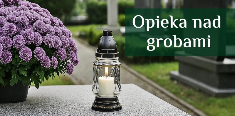 Opieka nad grobami w Opolu i okolicach Opieka nad grobami w Opolu i okolicach